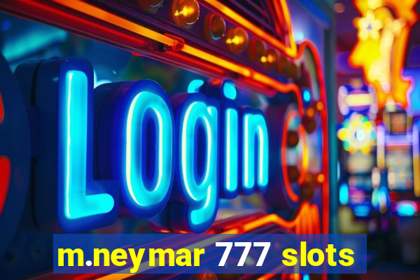 m.neymar 777 slots